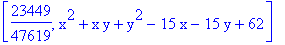 [23449/47619, x^2+x*y+y^2-15*x-15*y+62]